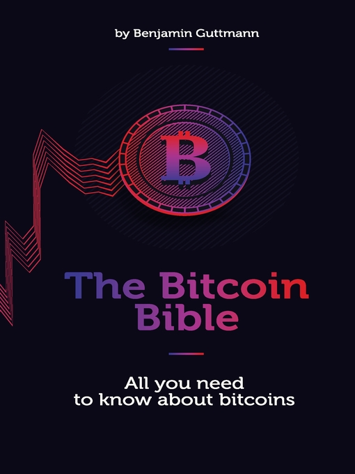Title details for The Bitcoin Bible by Benjamin Guttmann - Wait list
